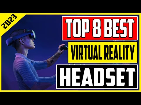 The Future of Virtual Reality Discover the Top 8 Best VR Headsets