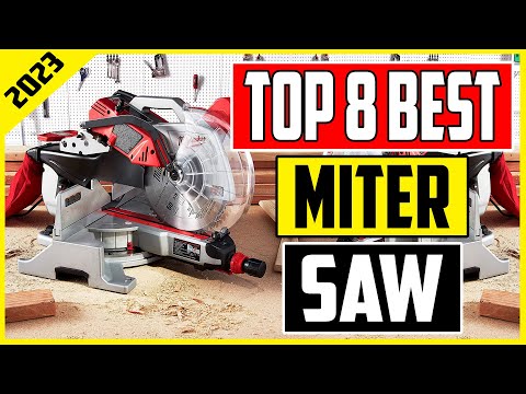 Top 8 Best Miter Saws for Precise Woodworking in 2023