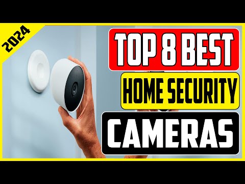 Top 8 Best Security Cameras for Home Protection in 2024