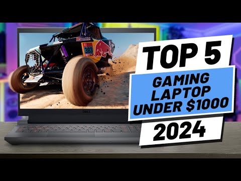 Top 5 BEST Gaming Laptops Under $1000 [2024]