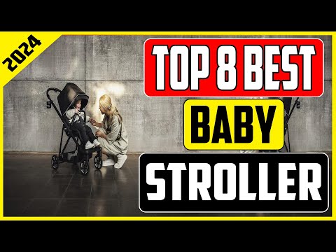 Catch Your Baby Tightly Top 8 Best Baby Strollers of 2024
