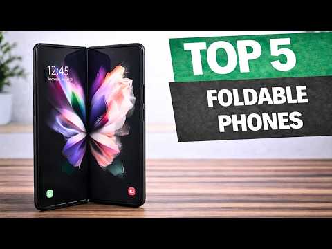 Top 5 BEST Foldable Phones in (2026) | Watch BEFORE You Buy