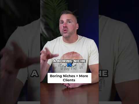 Why "Boring" Niches Make Client-Getting Easy